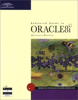 Enhanced Guide to Oracle 8i