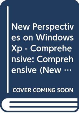 New Perspectives on Windows XP - Comprehensive