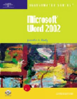 Microsoft Word 2002 - Illustrated Introductory