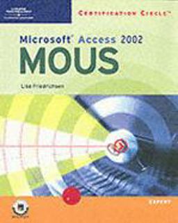 Microsoft Office Specialist Access 2002-Expert