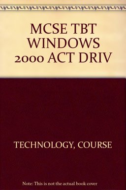 MCSE TBT for Microsoft Windows 2000 Active Directory