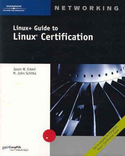 Linux+ Guide to Linux Certification  9780619130046 Front Cover