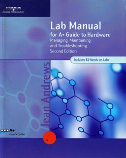 Lab Manual for A+ Guide