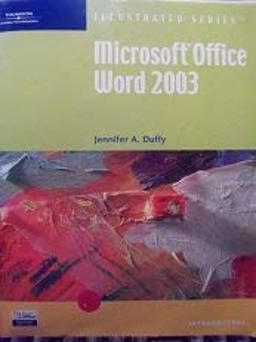 Microsoft Word 2003 - Illustrated Introductory