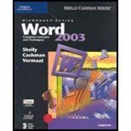 Microsoft Office Word 2003 : Complete Concepts and Techniques  9780619200367 Front Cover