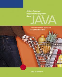 Object-Oriented Program Development Using Java A Class-Centered Approach, Enhanced Edition 2nd 9780619217204 Front Cover