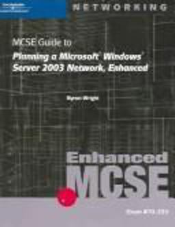MCSE Guide to Planning a Microsoft Windows Server 2003 Network
