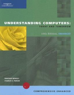 Understanding Computers Today and Tomorrow 10th 9780619267667 Front Cover