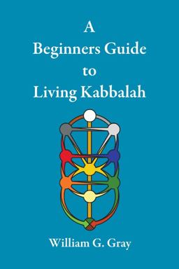 A Beginners Guide to Living Kabbalah
