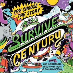 Survive the Century A Climate Story of Choice and Consequences  9780620987486 Front Cover