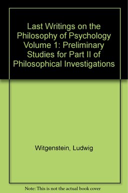 Last Writings on the Philosophy of Psychology