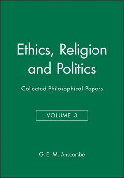 Ethics, Religion and Politics Collected Philosophical Papers  9780631129424 Front Cover