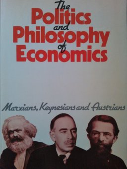 Politics and Philos of Economics