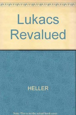Lukacs Revalued