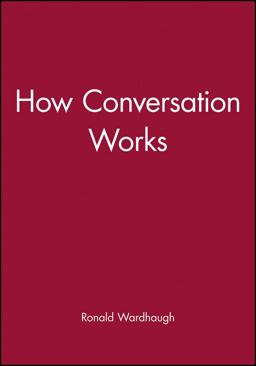 How Conversation Works  9780631139393 Front Cover