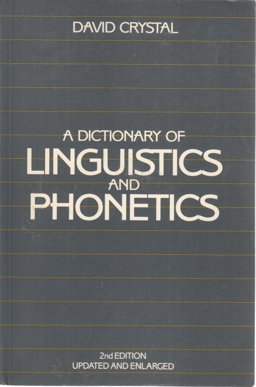 A Dictionary of Linguistics and Phonetics