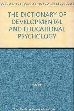 The Dictionary of Developmental and Educational Psychology