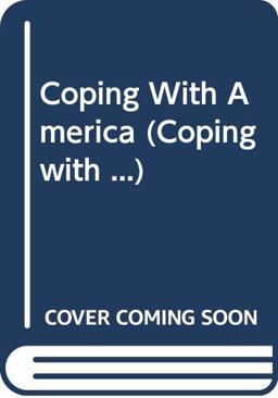 Coping with America
