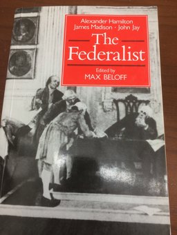The Federalist or the New Constitution