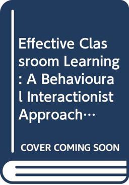Effective Classroom Learning