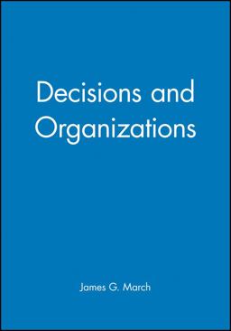 Decisions and Organizations