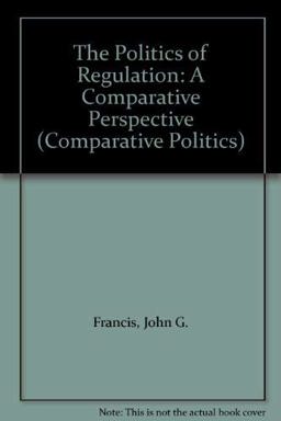 The Politics of Regulation