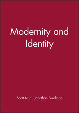 Modernity and Identity Modernity and Identity