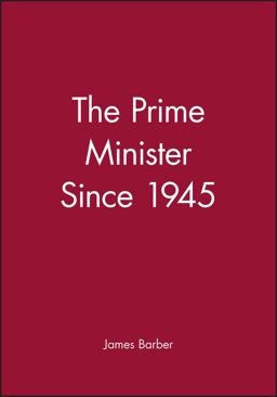 The Prime Minister Since 1945