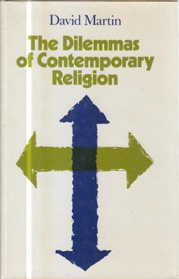 The Dilemmas of Contemporary Religion