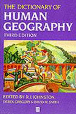 The Dictionary of Human Geography The Dictionary of Human Geography