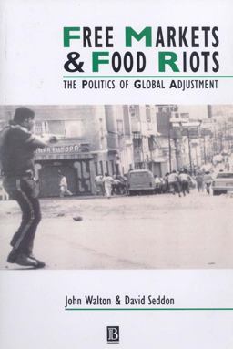 Free Markets and Food Riots Free Markets and Food Riots