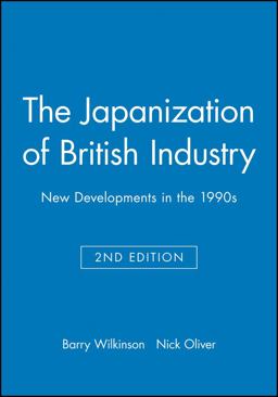 The Japanization of British Industry