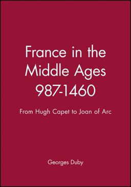 France in the Middle Ages 987-1460
