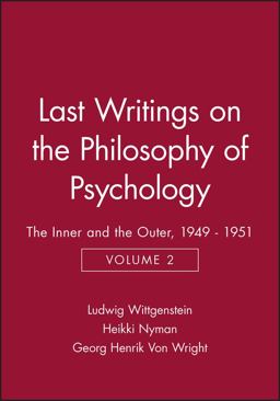Last Writings on the Philosophy of Psychology