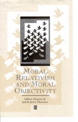 Moral Relativism and Moral Objectivity  9780631192114 Front Cover