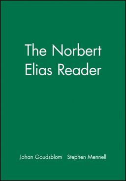 The Norbert Elias Reader