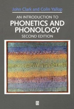 Introduction to Phonetics and Phonology 2nd 9780631194521 Front Cover