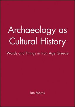Archaeology As Cultural History