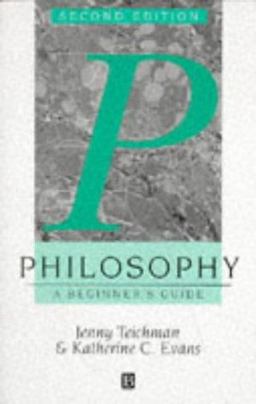 Philosophy A Beginner's Guide 2nd 1995 9780631196174 Front Cover