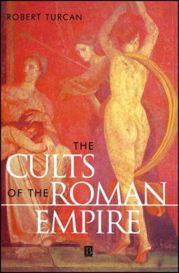 Cults of the Roman Empire  9780631200475 Front Cover