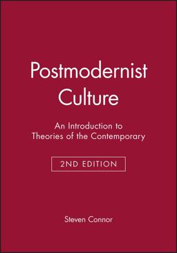 Postmodernist Culture An Introduction to Theories of the Contemporary 2nd 9780631200529 Front Cover