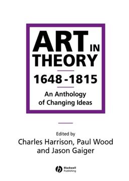 Art in Theory 1648-1815 An Anthology of Changing Ideas  9780631200642 Front Cover
