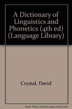 A Dictionary of Linguistics and Phonetics