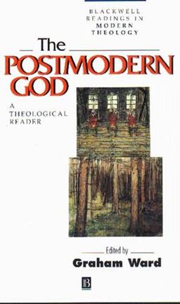 Postmodern God A Theological Reader  9780631201410 Front Cover