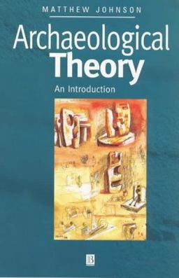 Archaeological Theory Archaeological Theory