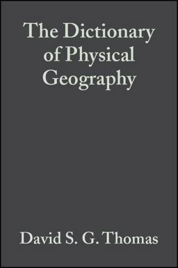 The Dictionary of Physical Geography