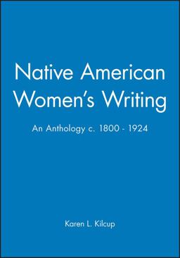 Native American Women's Writing An Anthology C. 1800 - 1924  9780631205180 Front Cover