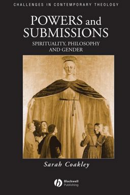 Powers and Submissions Spirituality, Philosophy and Gender  9780631207368 Front Cover