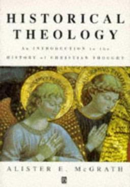 Historical Theology Historical Theology