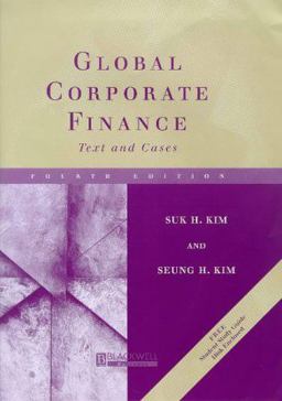 Global Corporate Finance Text and Cases 4th 1999 9780631210917 Front Cover
